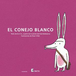 EL CONEJO BLANCO (T) (CON PICTOGRAMAS)