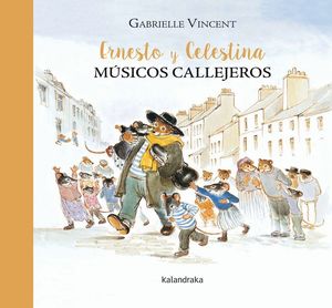 ERNESTO Y CELESTINA, MÚSICOS CALLEJEROS