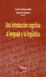 UNA INTRODUCCIÓN COGNITIVA AL LENGUAJE Y A LA LINGÜÍSTICA