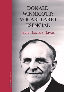 DONALD WINNICOTT: VOCABULARIO ESENCIAL