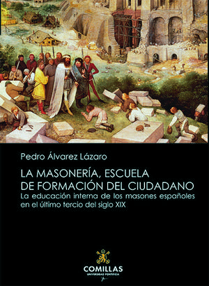 LA MASONERÍA, ESCUELA DE FORMACIÓN DEL CIUDADANO