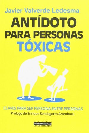 ANTIDOTO PARA PERSONAS TOXICAS