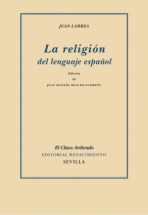 LA RELIGIÓN DEL LENGUAJE ESPAÑOL