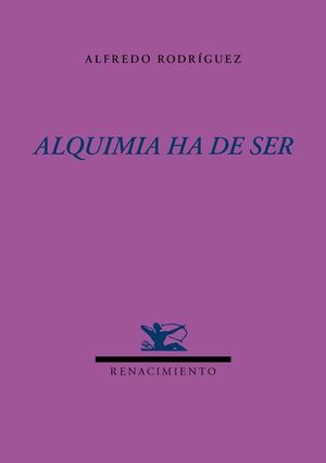 ALQUIMIA HA DE SER