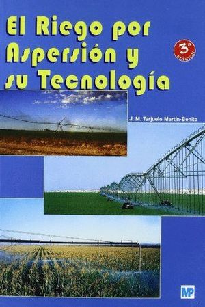 RIEGO POR ASPERSION Y SU TECNOLOGIA, EL (T)