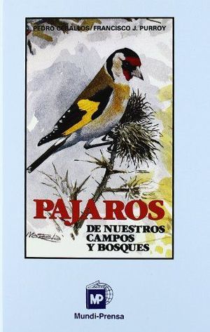 PAJAROS DE NUESTROS CAMPOS Y BOSQUES (T)