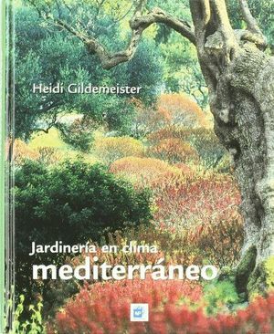 JARDINERIA EN CLIMA MEDITERRANEO