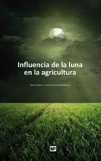 INFLUENCIA DE LA LUNA EN LA AGRICULTURA Y OTROS TEMAS PRINCIPAL I