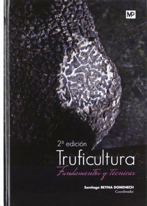 TRUFICULTURA, FUNDAMENTOS Y TECNICAS