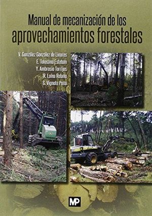 MANUAL DE MECANIZACION DE LOS APROVECHAMIENTOS FORESTALES