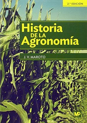 HISTORIA DE LA AGRONOMIA 2ªED.