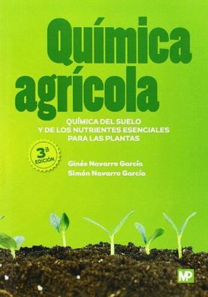 QUIMICA AGRICOLA: QUIMICA DEL SUELO Y DE NUTRIENTES ESENCIALES