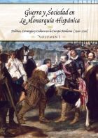 GUERRA Y SOCIEDAD EN LA MONARQUIA HISPANICA 2 VOL.