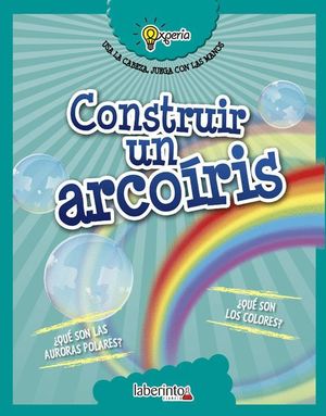 CONSTRUIR UN ARCOÍRIS