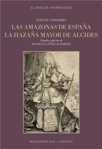 LAS AMAZONAS DE ESPAÑA, LA HAZAÑA MAYOR DE ALCIDES