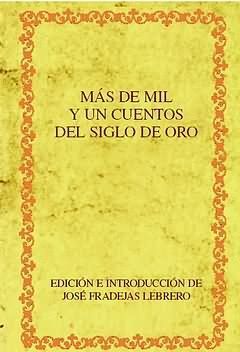 MAS DE MIL Y UN CUENTOS DEL SIGLO DE ORO