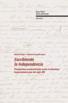 ESCRIBIENDO LA INDEPENDENCIA