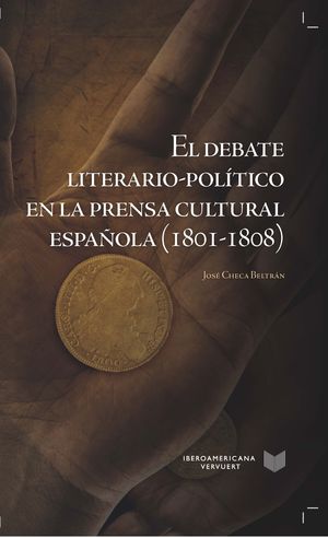 EL DEBATE LITERARIO-POLITICO EN LA PRENSA CULTURAL ESPAÑOLA