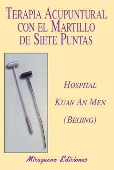 TERAPIA ACUPUNTURAL CON EL MARTILLO DE 7 PUNTAS