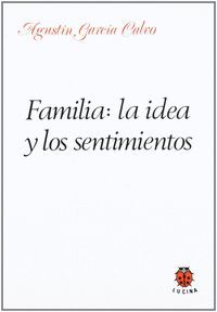 FAMILIA LA IDEA Y LOS SENTIMIENTOS