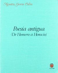 POESIA ANTIGUA (HOMERO A HORACIO)