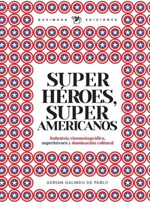 SUPERHEROES, SUPER AMERICANOS