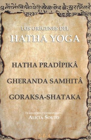 LOS ORIGENES DEL HATHA YOGA