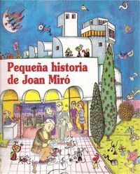 PEQUEÑA HISTORIA DE JOAN MIRÓ