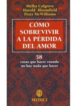 COMO SOBREVIVIR A LA PERDIDA DEL AMOR