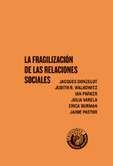 LA FRAGILIZACION DE LAS RELACIONES SOCIALES
