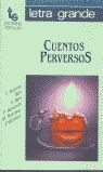 CUENTOS PERVERSOS (LETRA GRANDE)