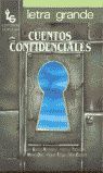 CUENTOS CONFIDENCIALES (LETRA GRANDE)