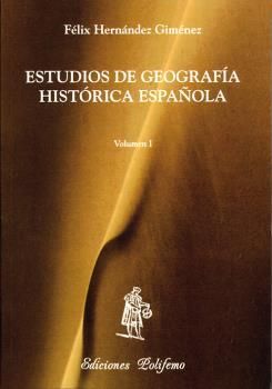 ESTUDIOS DE GEOGRAFIA HISTORICA ESPAÑOLA 1