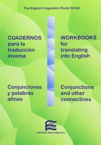 CUADERNOS PARA LA TRADUCCION INVERSA / CONJUNCIONES Y PALABRAS ..