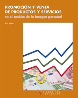 PROMOCION Y VENTA DE PRODUCTOS Y SERVICIOS AMBITO PERSONAL