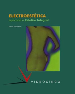 ELECTROESTETICA APLICADA ESTETICA INTEGRAL