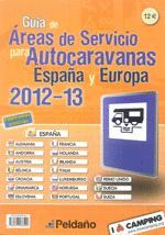 GUÍA DE ÁREAS DE SERVICIO PARA AUTOCARAVANAS ESPAÑA Y EUROPA, 2012-2013