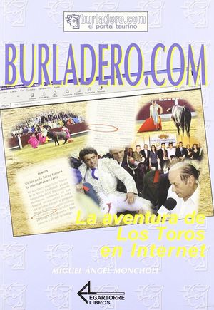 BURLADERO.COM Nº8 LA AVENTURA DE LOS TOROS EN INTERNET