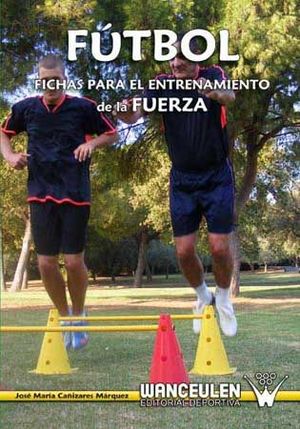 FUTBOL FICHAS PARA EL ENTRENAMIENTO DE LA FUERZA