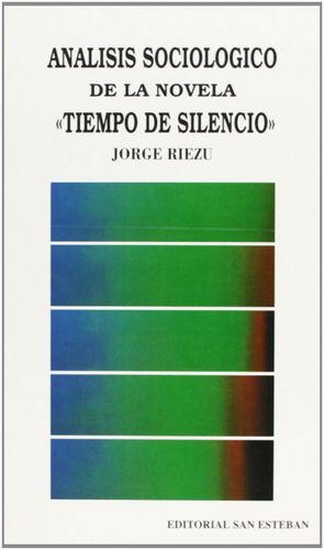 ANALISIS SOCIOLOGICO TIEMPO DE SILENCIO