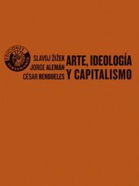 ARTE, IDEOLOGIA Y CAPITALISMO