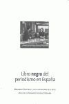 LIBRO NEGRO DEL PERIODISMO EN ESPAÑA