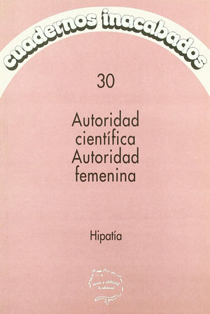 CUADERNOS INACABADOS 30 AUTORIDAD CIENTIFICA