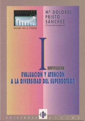 IDENTIFICACIÓN, EVALUACIÓN Y ATENCIÓN A LA DIVERSIDAD DEL SUPERDOTADO