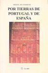 POR TIERRAS DE PORTUGAL Y DE ESPAÑA