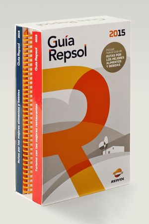 GUIA REPSOL 2015 + RUTAS POR LOS MEJORES ALIMENTOS Y BEBIDAS