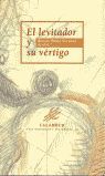 EL LEVITADOR Y SU VERTIGO