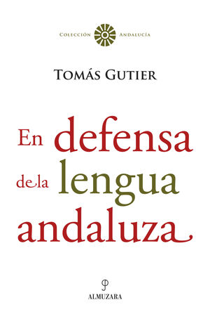 EN DEFENSA DE LA LENGUA ANDALUZA