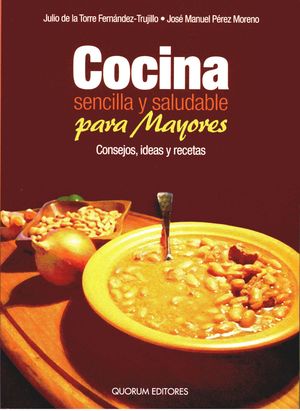 COCINA SENCILLA Y SALUDABLE PARA MAYORES
