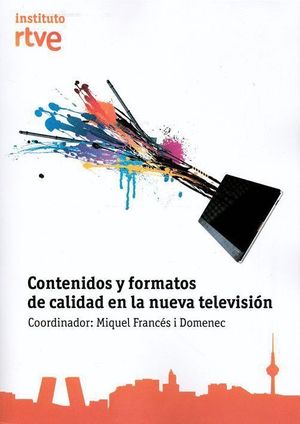 CONTENIDOS Y FORMATOS EN LA NUEVA TELEVISIÓN